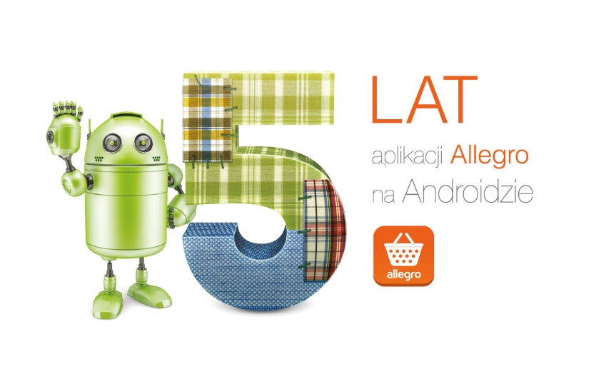 Aplikacja Allegro na system Android ma już 5 lat Aplikacja Allegro na system Android ma już 5 lat